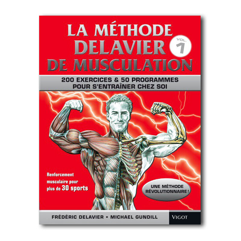 La Méthode Delavier de Musculation Vol 1